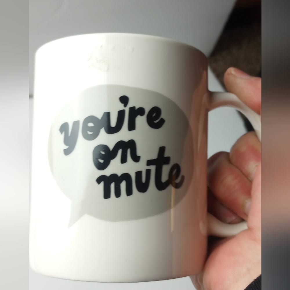 You're on Mute